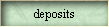 deposits